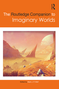 Titelbild: The Routledge Companion to Imaginary Worlds 1st edition 9781138638914