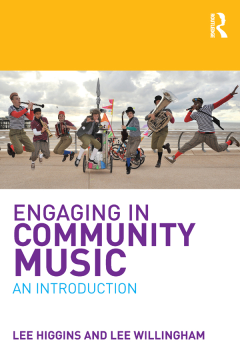 Cover image for book Engaging in Community Music
