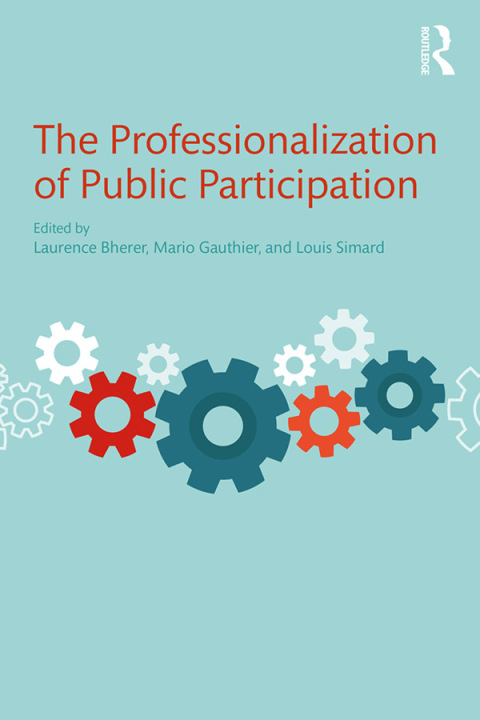 Cover image for book The Professionalization of Public Participation