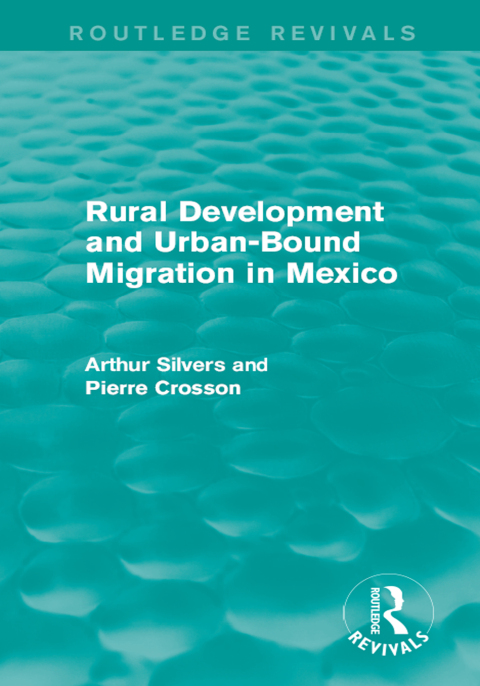 Cover image for book Rural Development and Urban-Bound Migration in Mexico