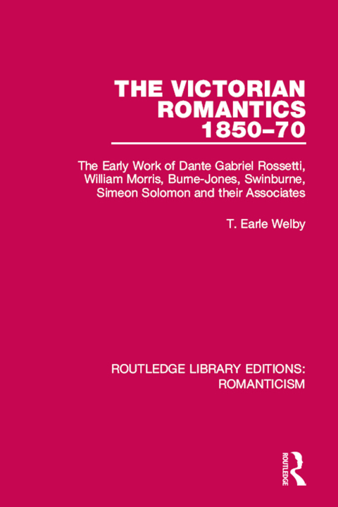 Cover image for book The Victorian Romantics 1850-70