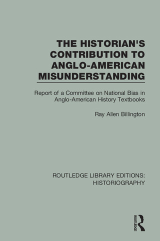 The Historian's Contribution to Anglo-American Misunderstanding