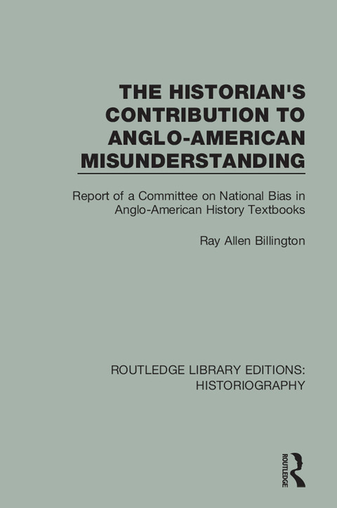 Cover image for book The Historian's Contribution to Anglo-American Misunderstanding