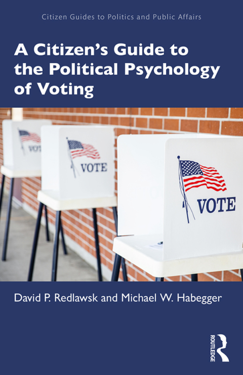 Cover image for book A Citizen’s Guide to the Political Psychology of Voting