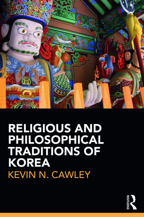 Cover image for book Religious and Philosophical Traditions of Korea