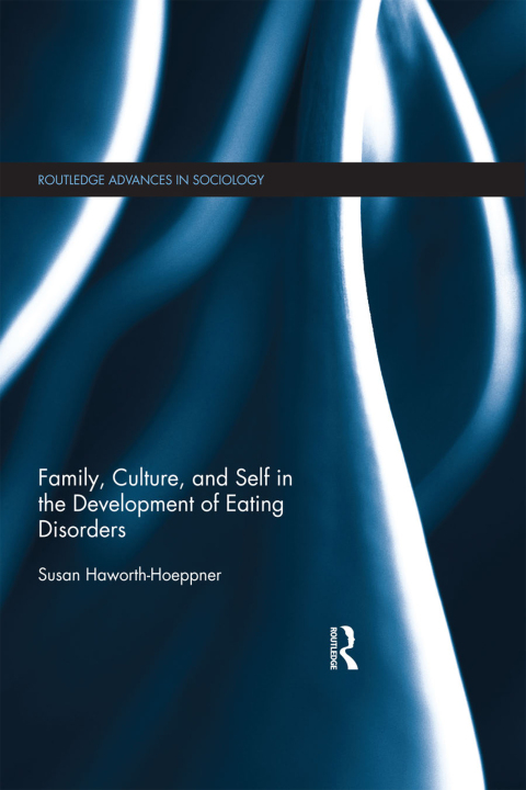 Cover image for book Family, Culture, and Self in the Development of Eating Disorders