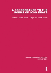 Cover image: A Concordance to the Poems of John Keats 1st edition 9781138192171
