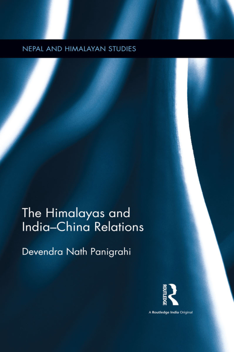 Cover image for book The Himalayas and India-China Relations
