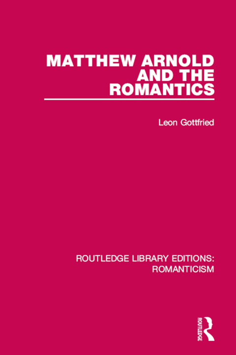 Cover image for book Matthew Arnold and the Romantics