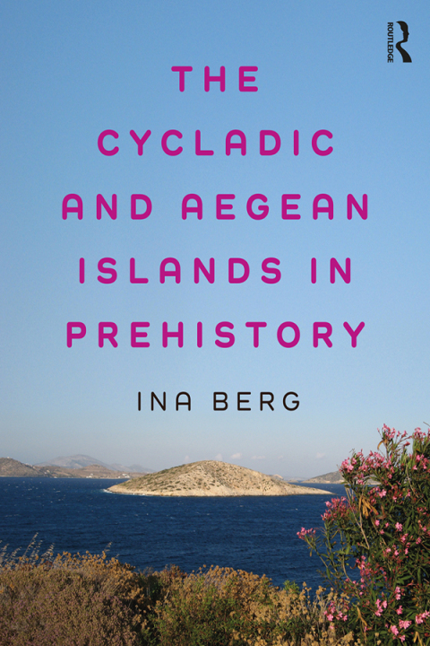 Cover image for book The Cycladic and Aegean Islands in Prehistory