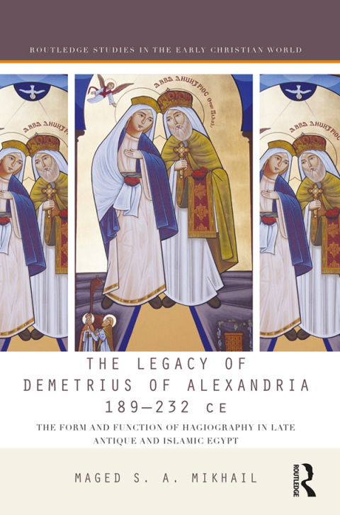 Cover image for book The Legacy of Demetrius of Alexandria 189-232 CE