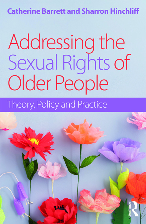 Cover image for book Addressing the Sexual Rights of Older People