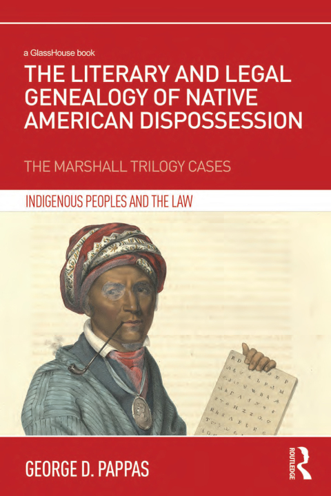 Cover image for book The Literary and Legal Genealogy of Native American Dispossession