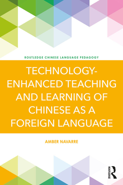 Cover image for book Technology-Enhanced Teaching and Learning of Chinese as a Foreign Language
