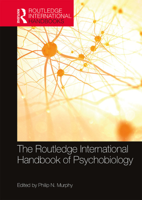Cover image for book The Routledge International Handbook of Psychobiology