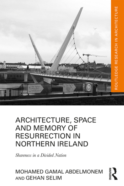 Cover image for book Architecture, Space and Memory of Resurrection in Northern Ireland
