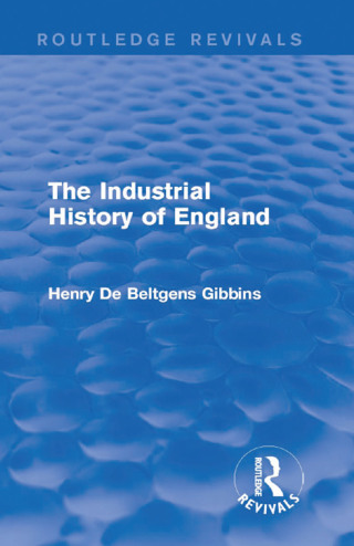 The Industrial History of England