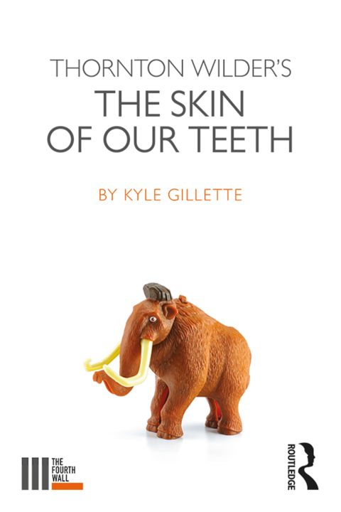 Cover image for book Thornton Wilder's The Skin of our Teeth
