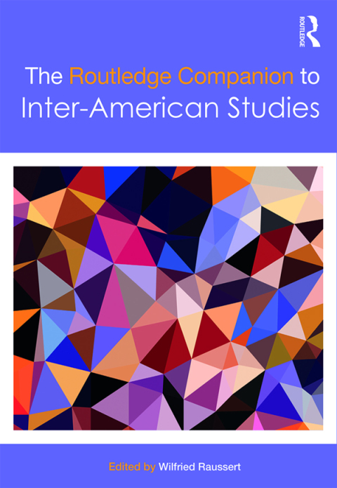 Cover image for book The Routledge Companion to Inter-American Studies