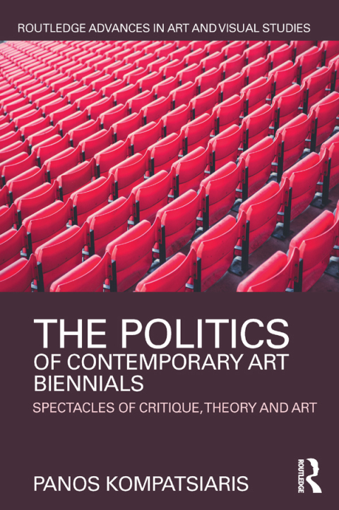 Cover image for book The Politics of Contemporary Art Biennials