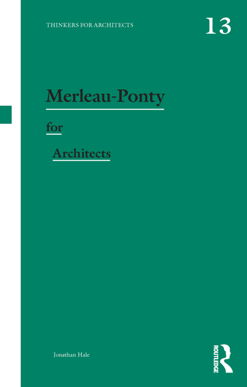 Merleau-Ponty for Architects 