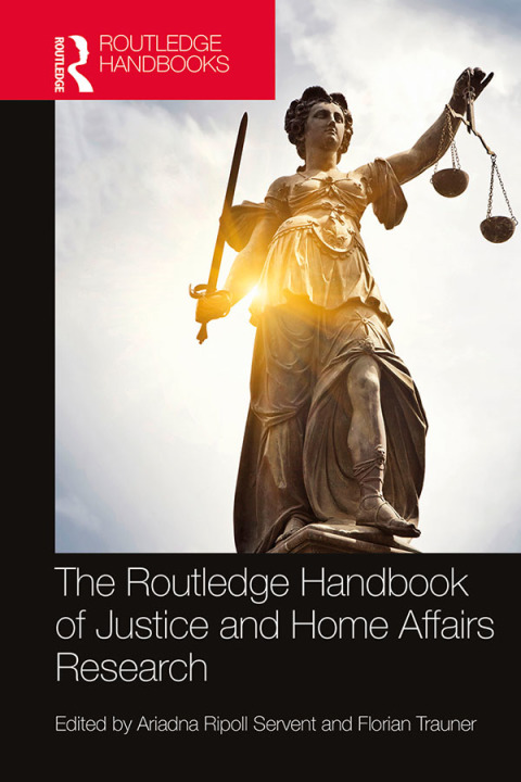 Cover image for book The Routledge Handbook of Justice and Home Affairs Research