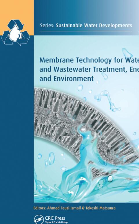 Cover image for book Membrane Technology for Water and Wastewater Treatment, Energy and Environment