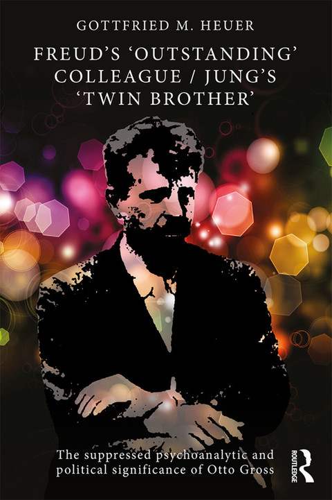 Cover image for book Freud's 'Outstanding' Colleague/Jung's 'Twin Brother'
