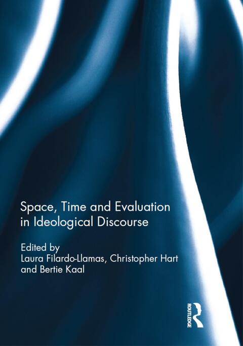 Cover image for book Space, Time and Evaluation in Ideological Discourse