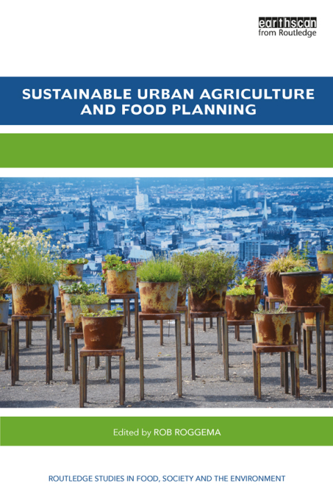 Cover image for book Sustainable Urban Agriculture and Food Planning