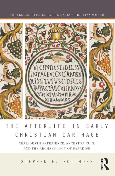 Cover image for book The Afterlife in Early Christian Carthage