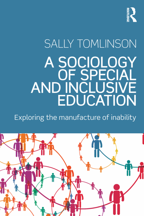 A Sociology of Special and Inclusive Education 