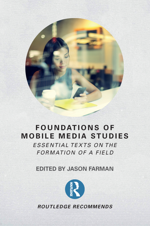 Cover image for book Foundations of Mobile Media Studies