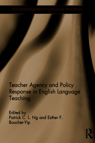 Teacher Agency and Policy Response in English Language Teaching