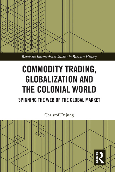 Cover image for book Commodity Trading, Globalization and the Colonial World
