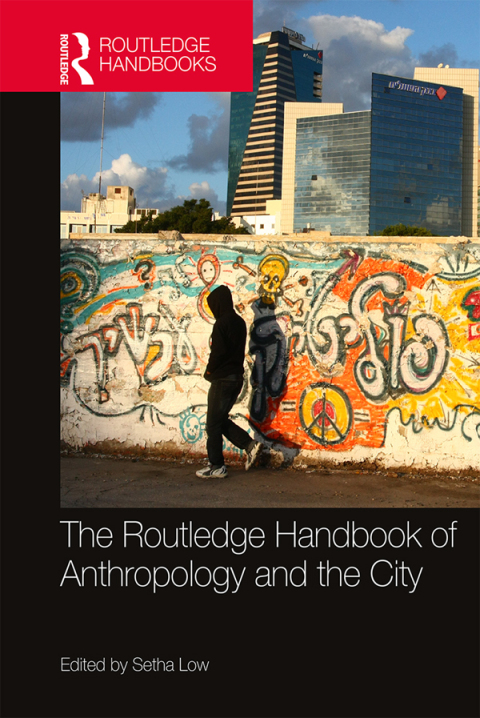 Cover image for book The Routledge Handbook of Anthropology and the City