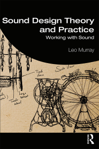 Titelbild: Sound Design Theory and Practice 1st edition 9781138125407