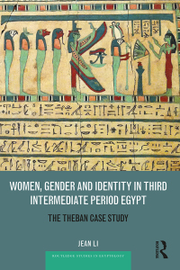 Cover image: Women, Gender and Identity in Third Intermediate Period Egypt 1st edition 9780367876371