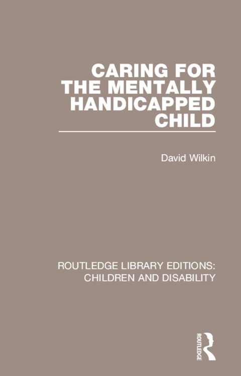 Cover image for book Caring for the Mentally Handicapped Child