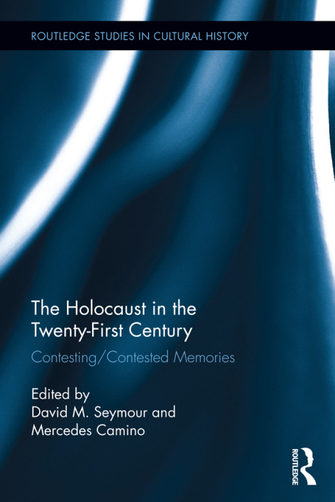 Cover image for book The Holocaust in the Twenty-First Century