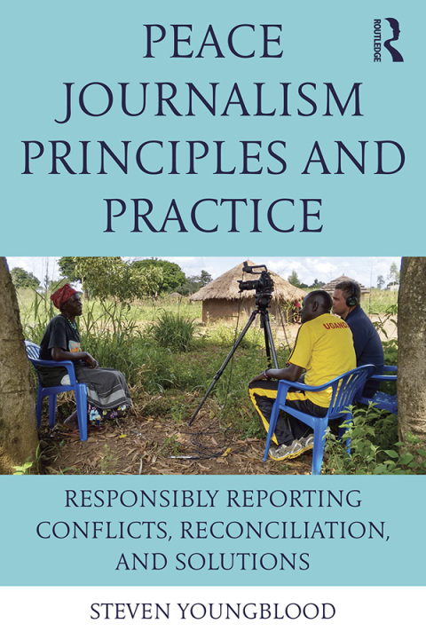 Cover image for book Peace Journalism Principles and Practices