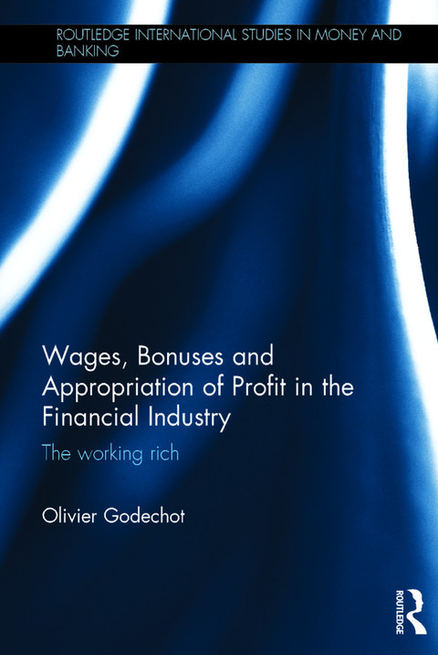 Cover image for book Wages, Bonuses and Appropriation of Profit in the Financial Industry