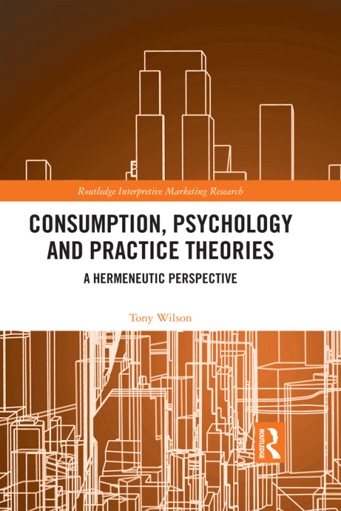 Cover image for book Consumption, Psychology and Practice Theories