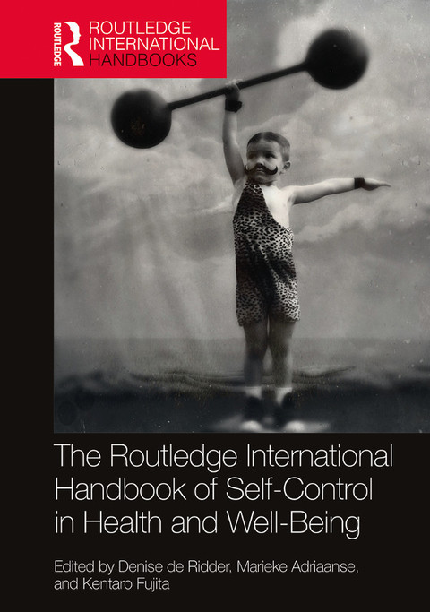 Cover image for book Routledge International Handbook of Self-Control in Health and Well-Being