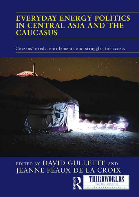 Cover image for book Everyday Energy Politics in Central Asia and the Caucasus