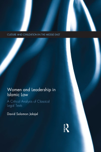 صورة الغلاف: Women and Leadership in Islamic Law 1st edition 9780367875619