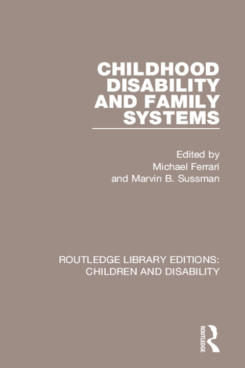 Cover image for book Childhood Disability and Family Systems