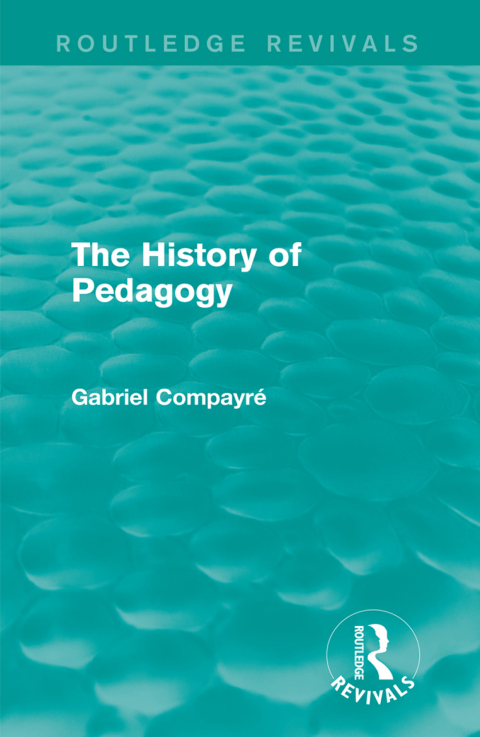 Cover image for book The History of Pedagogy