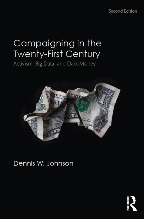 Cover image for book Campaigning in the Twenty-First Century