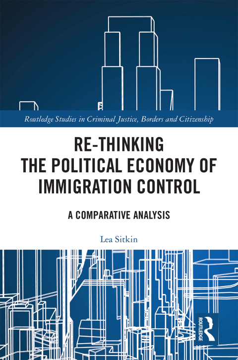 Cover image for book Re-thinking the Political Economy of Immigration Control